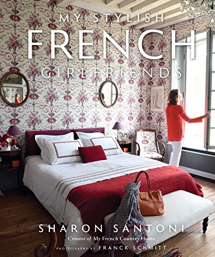 My Stylish French Girlfriends von Gibbs Smith