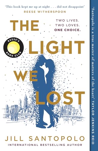 The Light We Lost: The emotional, sweeping, and heartbreakingly romantic Reese Witherspoon Book Club pick and TikTok sensation, perfect for fans of One Day! von Harper Collins Publ. UK