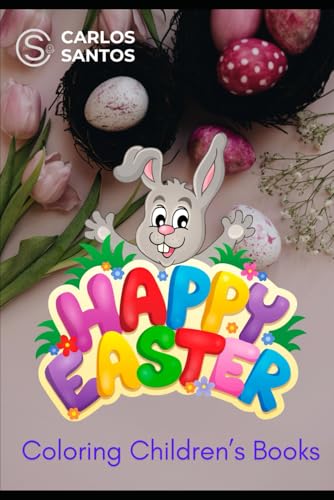 Happy Easter Coloring Children’s Books von Independently published