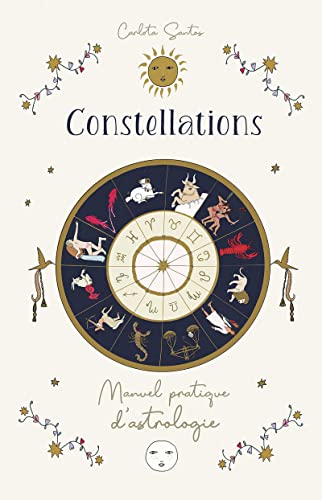 Constellations - Manuel pratique d'astrologie von MEDICIS