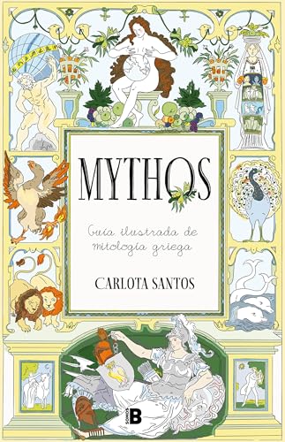 Mythos: Guía ilustrada de mitología griega (Somos B) von B