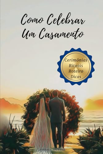 Como Celebrar Um Casamento von Publicação Independente