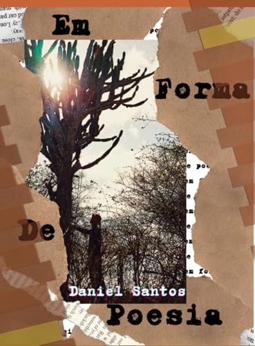 Em Forma De Poesia: Sentimentos que inspiram von Independently published