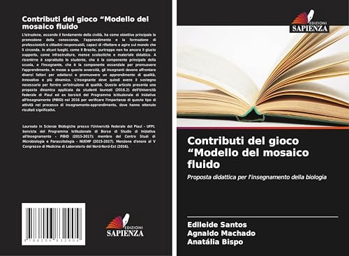 Contributi del gioco "Modello del mosaico fluido: Proposta didattica per l'insegnamento della biologia von Edizioni Sapienza