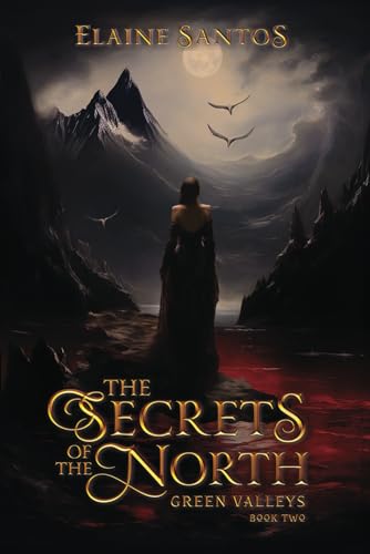 The Secrets of The North: Green Valleys Series: Book 2 (The Green Valleys Series, Band 2) von Library and Archives of Canada