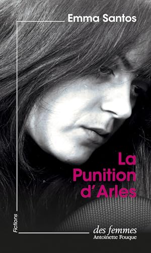 La Punition d'Arles La Punition d'Arles von DES FEMMES