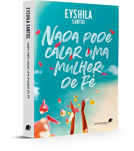 NADA PODE CALAR UMA MULHER DE FÉ von UNITED PRESS