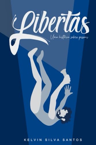 Libertas: Uma história sobre pessoas von Kelvin