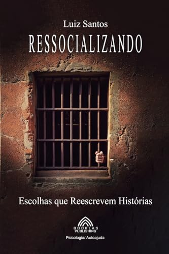 Ressocializando - Escolhas que Reescrevem Histórias von Imprint