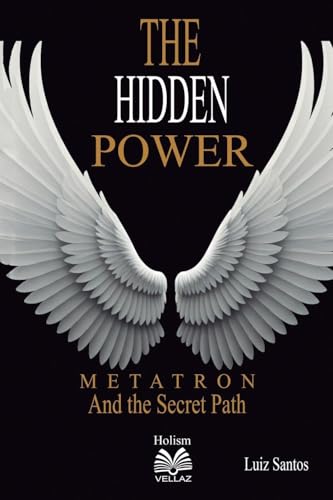 The Hidden Power - Metatron and the Secret Path von Imprint