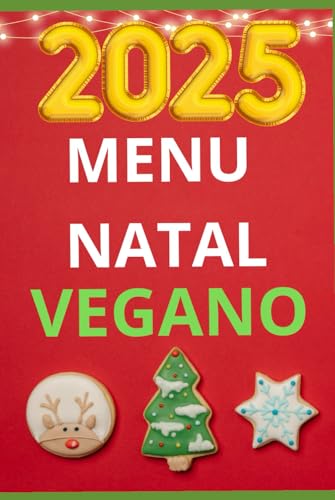 Ceia de Natal Vegana Completa von Independently published