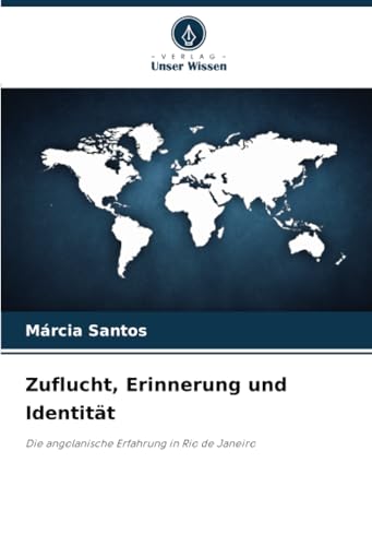 Zuflucht, Erinnerung und Identität: Die angolanische Erfahrung in Rio de Janeiro