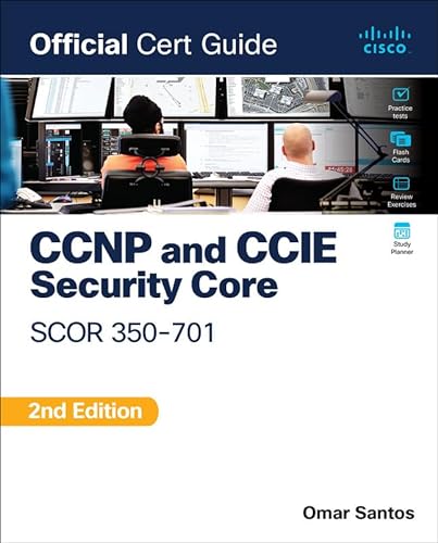 CCNP and CCIE Security Core SCOR 350-701: Official Cert Guide (Certification Guide) von Cisco Press