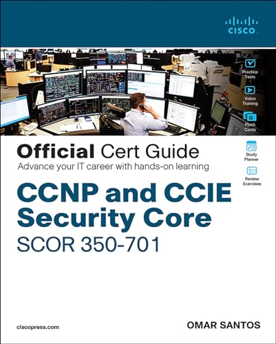 CCNP and CCIE Security Core SCOR 350-701 Official Cert Guide: Implementing and Operating Cisco Security Core Technologies von Pearson