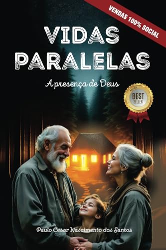 Vidas paralelas: A presença de Deus von Autor independente