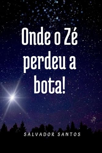 Onde O Z Perdeu A Bota! von Clube de Autores