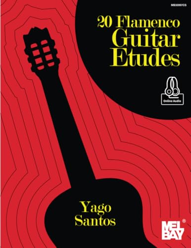 20 Flamenco Guitar Etudes von Mel Bay Publications, Inc.