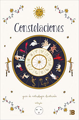 Constelaciones: Guía ilustrada de astrología (Somos B) von Plan B