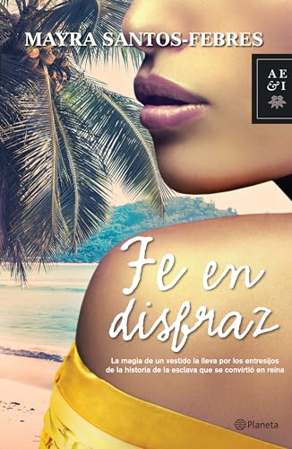 Fe en disfraz / Faith in Disguise