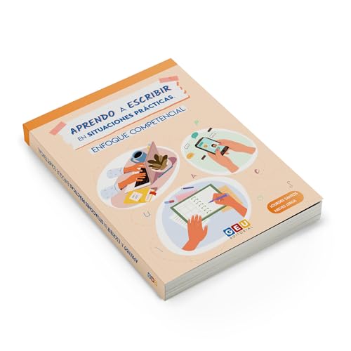 Aprendo a escribir en situaciones prácticas. Enfoque competencial Aprendo a escribir en situaciones prácticas. Enfoque competencial von Editorial GEU