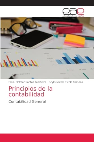 Principios de la contabilidad: Contabilidad General von Editorial Académica Española