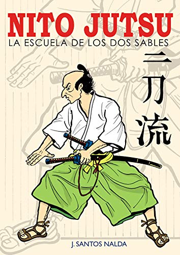 Nito jutsu : la escuela de los dos sables Nito jutsu : la escuela de los dos sables von Editorial Alas