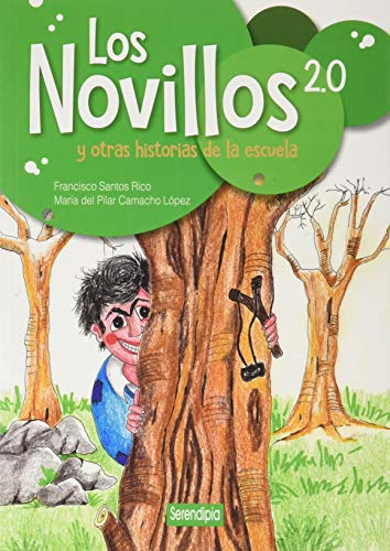 Los novillos 2.0 y otras historias de la escuela von Serendipia Editorial