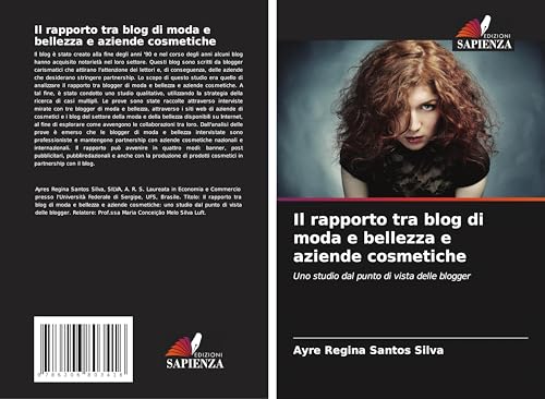 Il rapporto tra blog di moda e bellezza e aziende cosmetiche: Uno studio dal punto di vista delle blogger von Edizioni Sapienza