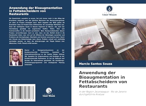 Anwendung der Bioaugmentation in Fettabscheidern von Restaurants: In der Region Jacarepaguá - Rio de Janeiro durchgeführte Analyse von Verlag Unser Wissen