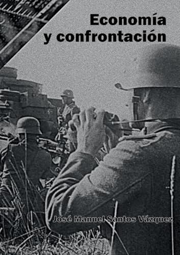 Economía y confrontación: Un punto de vista económico de la primera mitad de un siglo convulso von BoD – Books on Demand – Spanien
