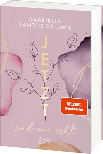 Jetzt sind wir echt (Jetzt-Trilogie, Band 1): Bereit für eine ergreifende Second-Chance-Love? Der Auftakt zur New Adult-Trilogie von SPIEGEL-Bestsellerautorin Gabriella Santos de Lima