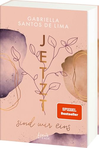 Jetzt sind wir eins (Jetzt-Trilogie, Band 2): Zwischen Fotografie und Fernweh - Komm mit auf eine emotionale Reise durch Skandinavien - Der zweite ... Gabriella Santos de Lima von LOEWE