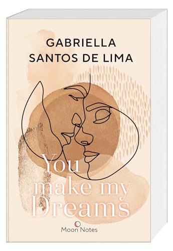 You make my Dreams: Der neue Roman der Bestsellerautorin