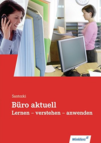 Büro aktuell: Schülerband (Büro aktuell: Lernen - verstehen - anwenden)