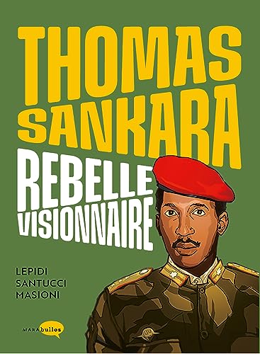 Thomas Sankara, rebelle visionnaire von MARABULLES