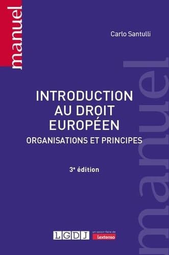 Introduction au droit européen: Organisations et principes von LGDJ