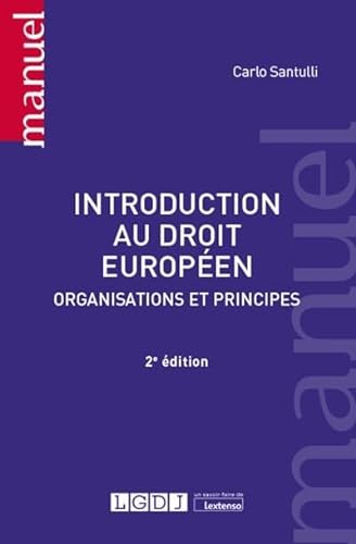 Introduction au droit européen: Organisations et principes (2022)