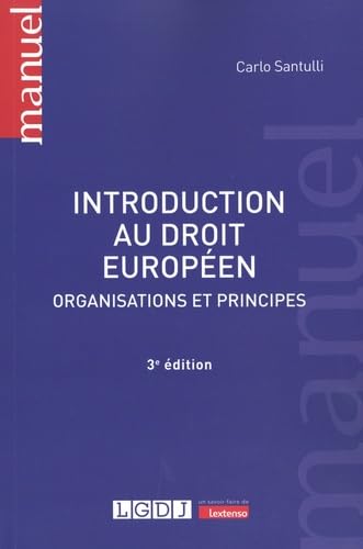 Introduction au droit européen: Organisations et principes