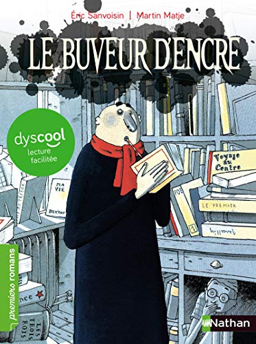 Le buveur d'encre (Dyscool lecture facilitee)