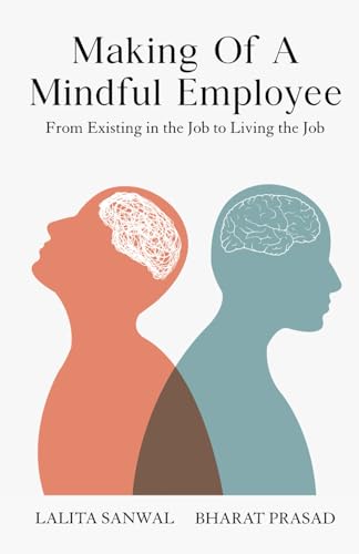 Making of a Mindful Employee: From Existing in the Job to Living the Job von Clever Fox Publishing