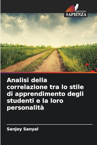 Analisi della correlazione tra lo stile di apprendimento degli studenti e la loro personalità von Edizioni Sapienza