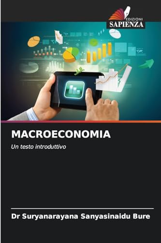 MACROECONOMIA: Un testo introduttivo von Edizioni Sapienza