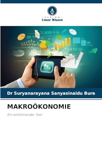 MAKROÖKONOMIE: Ein einführender Text von Verlag Unser Wissen