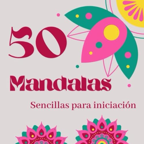 50 Mandalas sencillas para iniciación: Mandas fáciles von Independently published