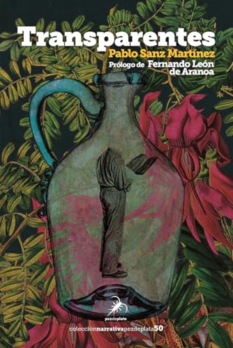 TRANSPARENTES (Narrativa Pez de Plata, Band 50) von Editorial Pez de Plata