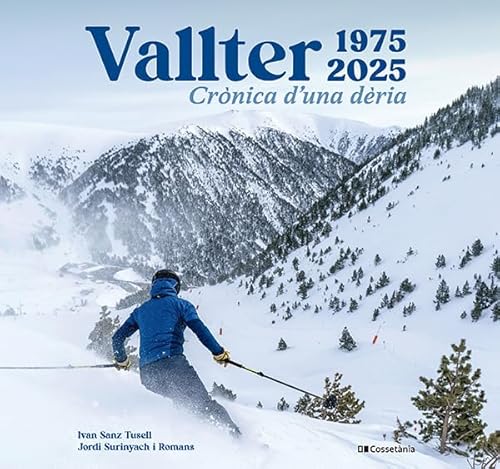 Vallter 1975-2025: Crònica d'una dèria (Altres natura) von Cossetània Edicions