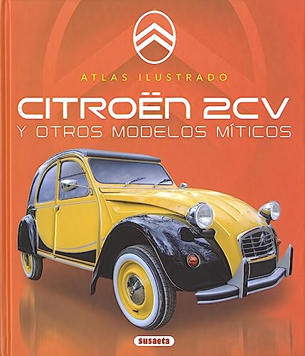 Citroen 2CV (Atlas Ilustrado) von SUSAETA