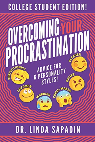 Overcoming Your Procrastination - College Student Edition: Advice For 6 Personality Styles! von R. R. Bowker