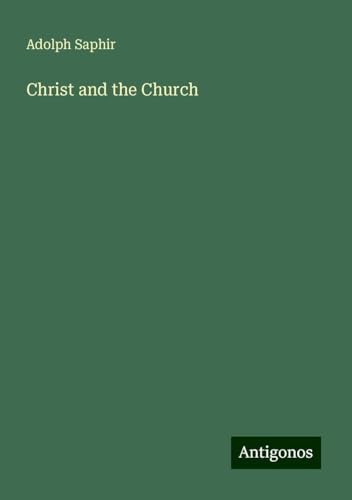 Christ and the Church von Antigonos Verlag