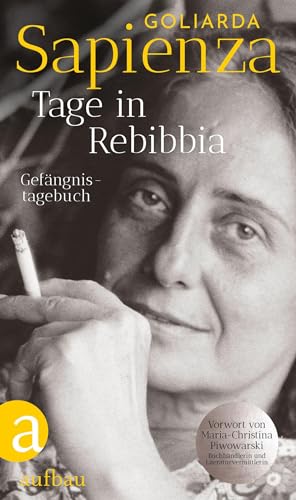 Tage in Rebibbia: Gefängnistagebuch von Aufbau Verlag GmbH